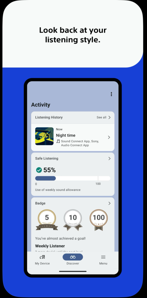 Screenshot of the Sony Sound Connect app showing listening activity, safe listening levels at 55%, and achievement badges for listening goals. The interface includes a music history section and progress tracking.